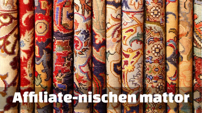 Mattor som affiliate-nisch